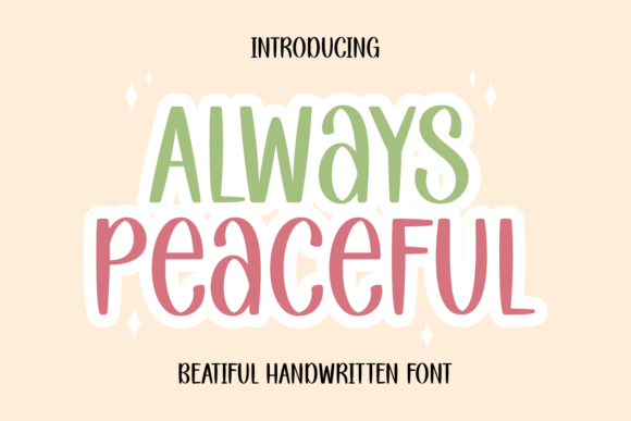 Always Peaceful: The Handwritten Typeface for Calm Brand Identity