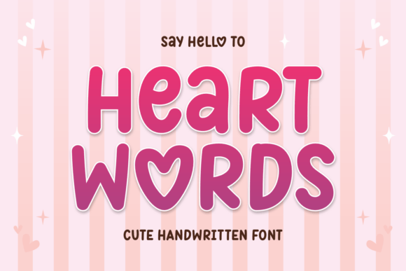 Heart Words: A Hand-Drawn Typeface for Warm Digital Experiences