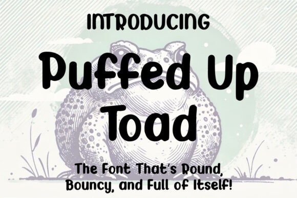 Puffed Up Toad: The Playful Display Font for Modern Web Design