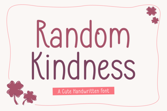 Random Kindness: A Handwritten Font for Editorial Design